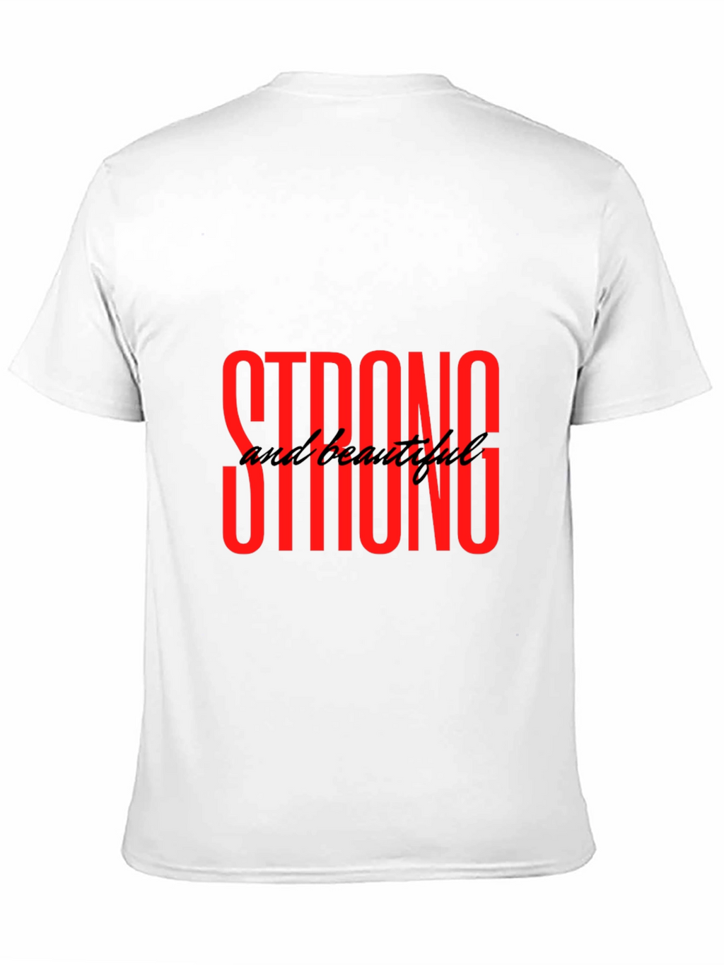 Strong and Beautiful Graphic Tee