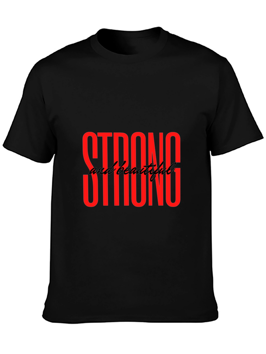 Strong and Beautiful Graphic Tee