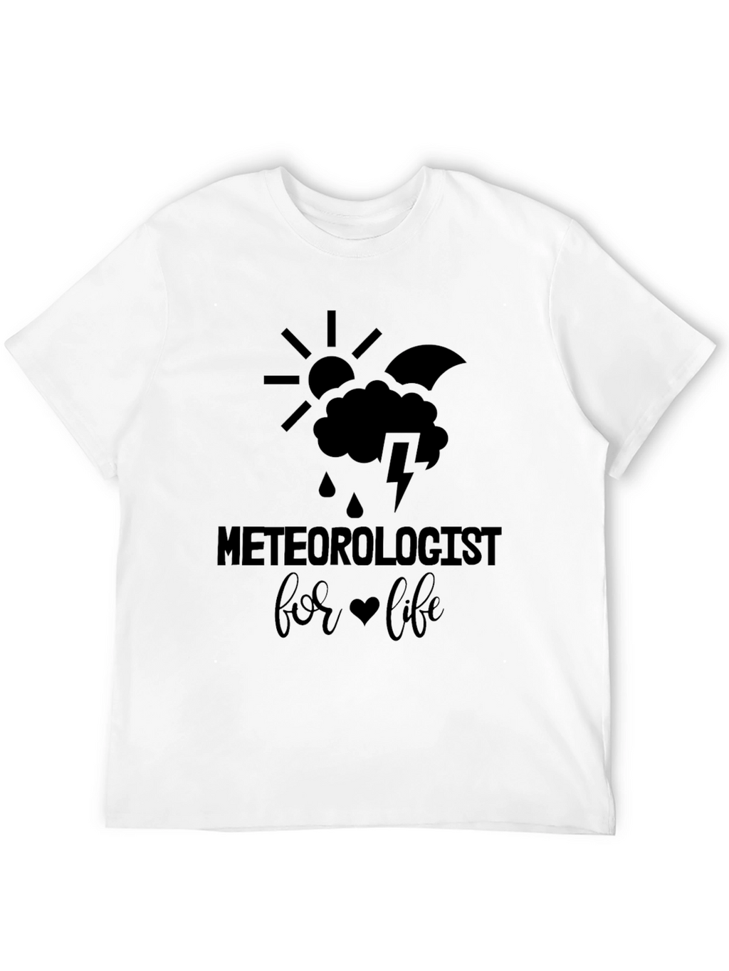 Meteorologist for Life Graphic T-Shirt