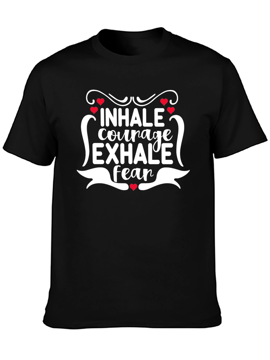 Inhale Courage Exhale Fear Graphic Tee