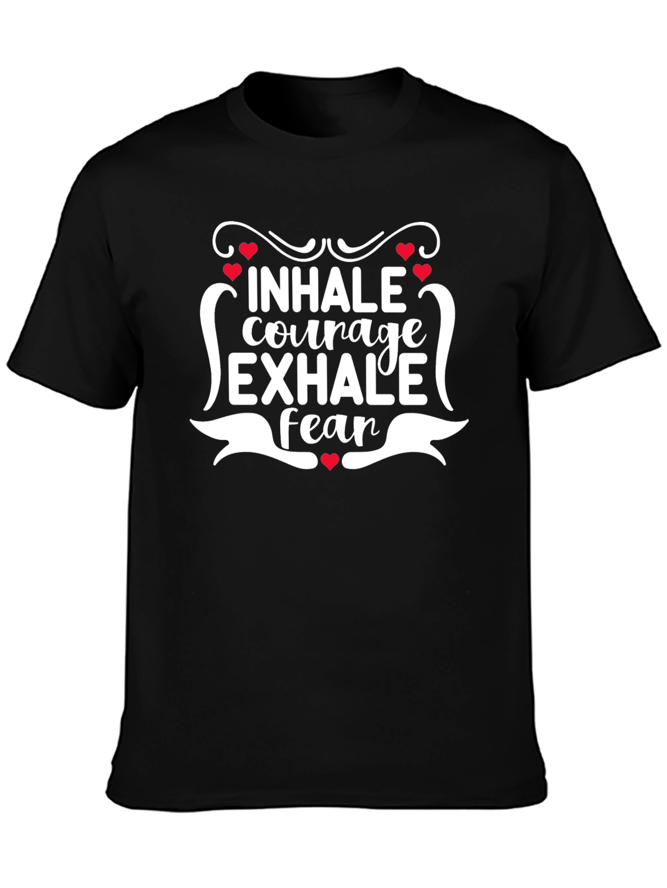 Inhale Courage Exhale Fear Graphic Tee