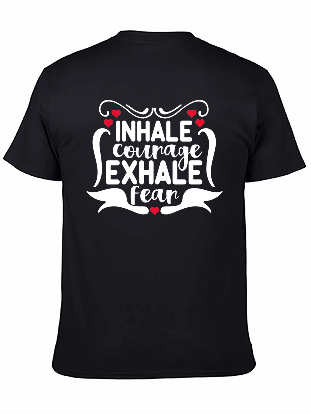 Inhale Courage Exhale Fear Graphic Tee