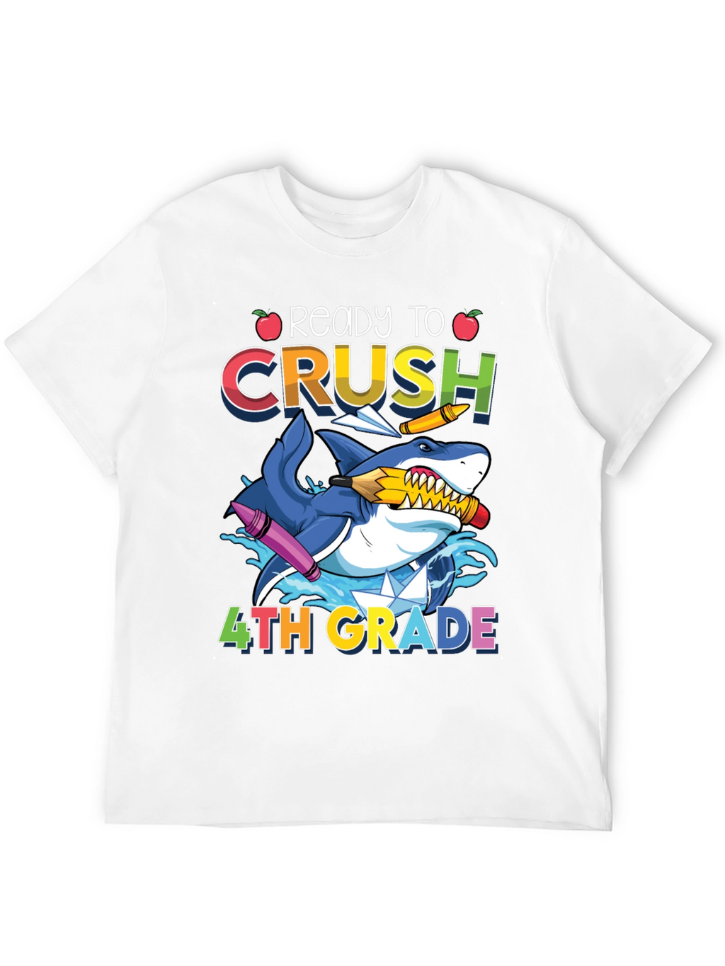 Ready to Crush 4th Grade Shark T-Shirt