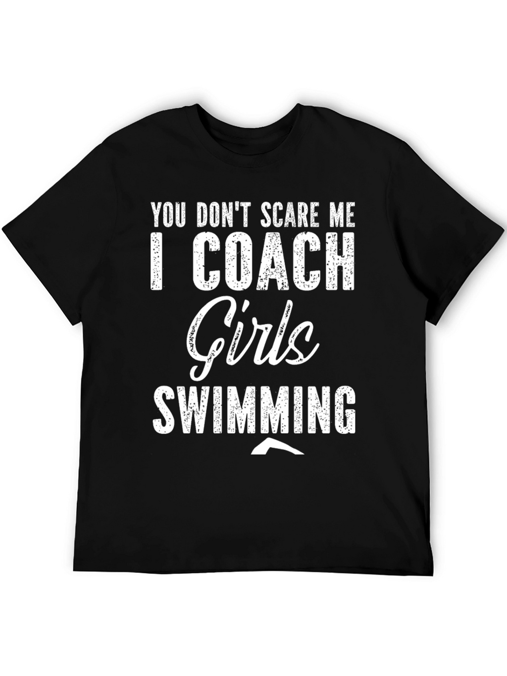 Girls Swimming Coach T-Shirt - Funny Slogan Tee