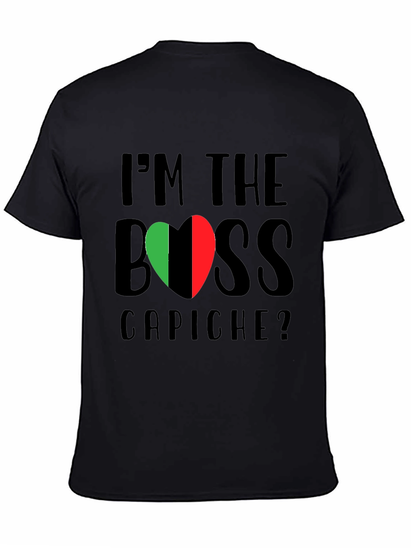 Im The Boss Capiche? Italy Flag T-Shirt