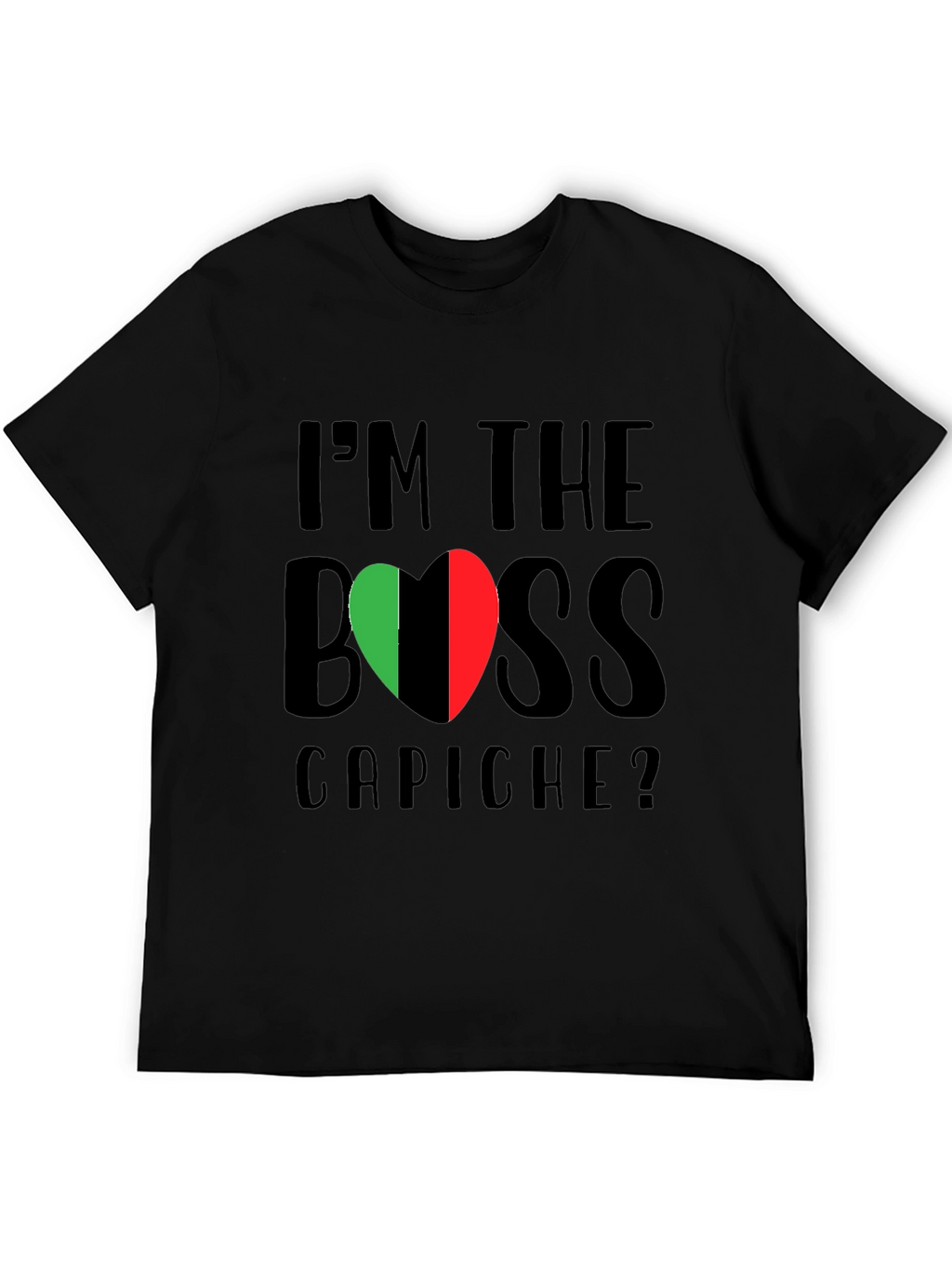 Im The Boss Capiche? Italy Flag T-Shirt