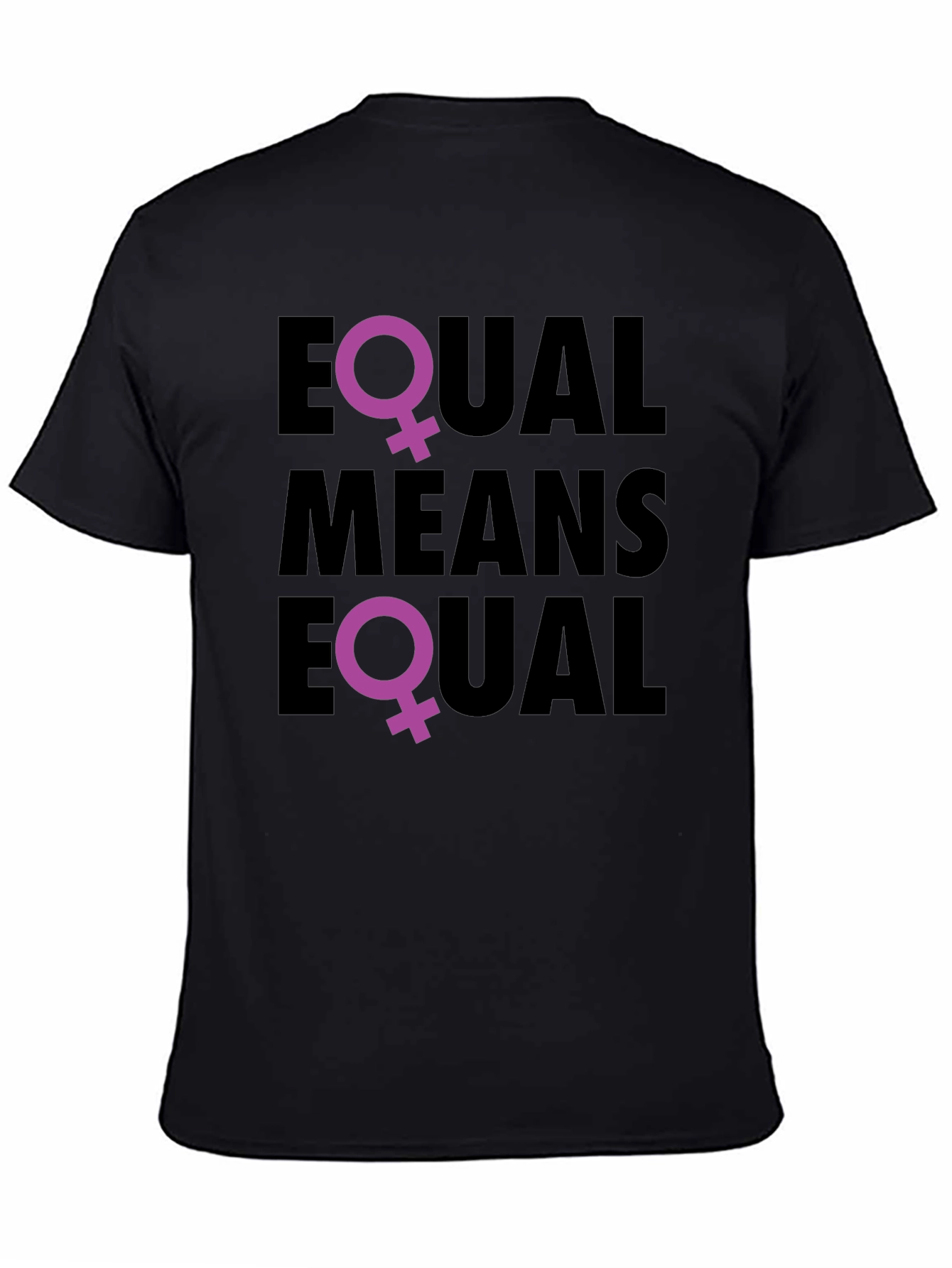 Equal Means Equal Feminist T-Shirt
