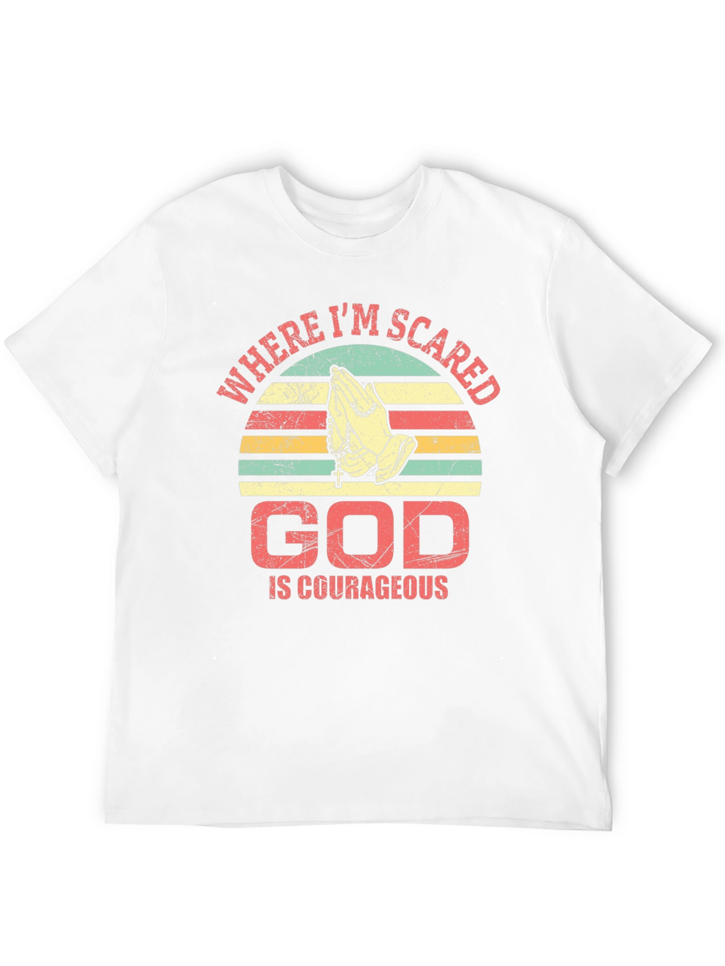 God Is Courageous T-Shirt Religious Faith Prayer Tee