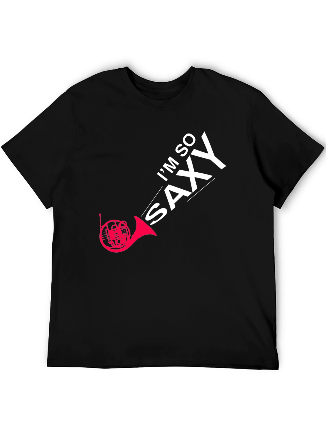 Im So Saxy T-Shirt - Horn Player Tee