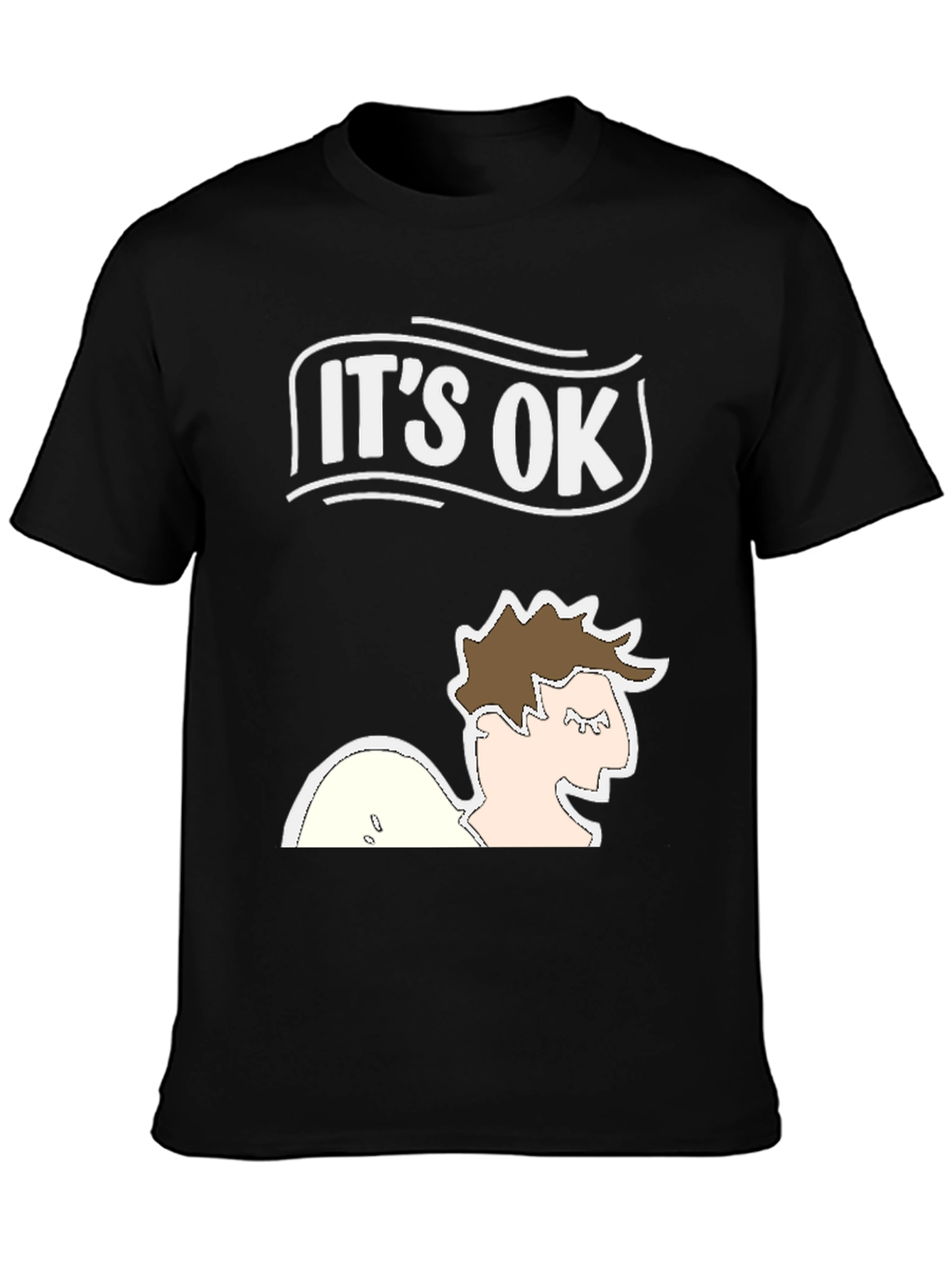 Its Ok T-Shirt - Funny Graphic Tee