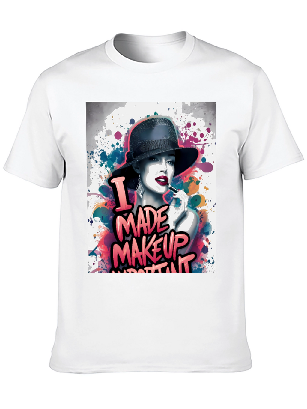 Makeup Art Tee: I Made Makeup Important