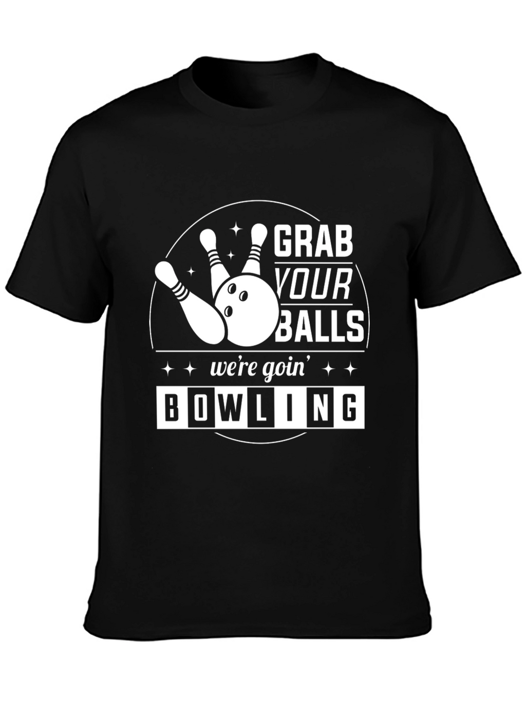Grab Your Balls Bowling T-Shirt