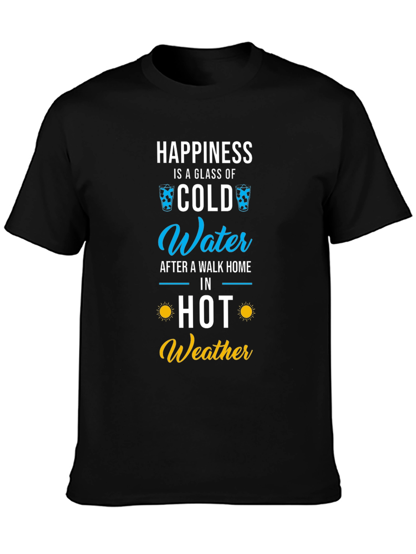 Happiness Cold Water T-Shirt - Summer Fun!