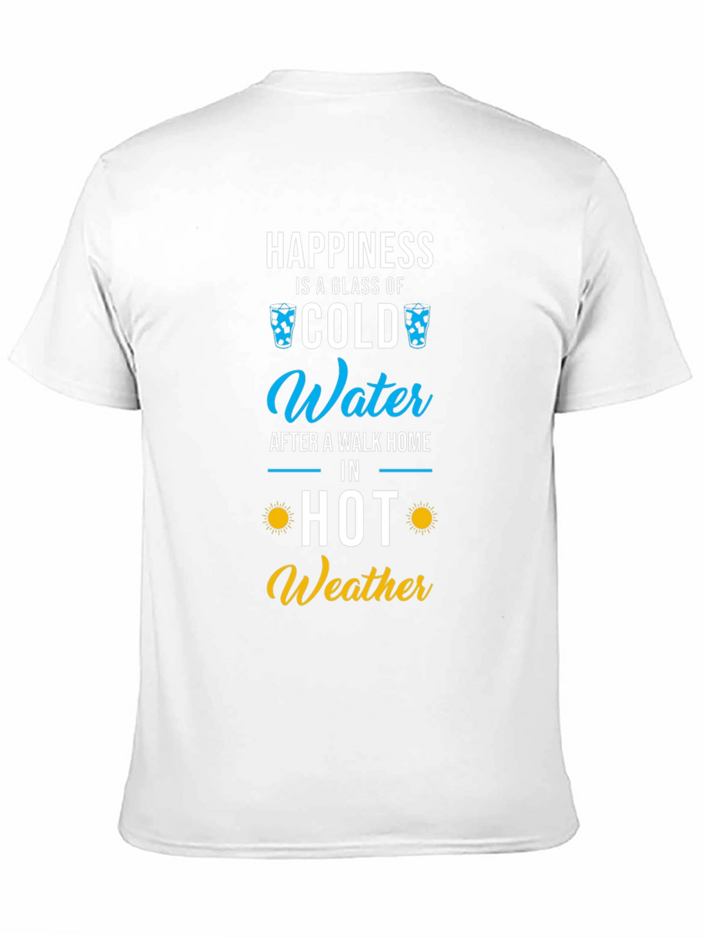 Happiness Cold Water T-Shirt - Summer Fun!