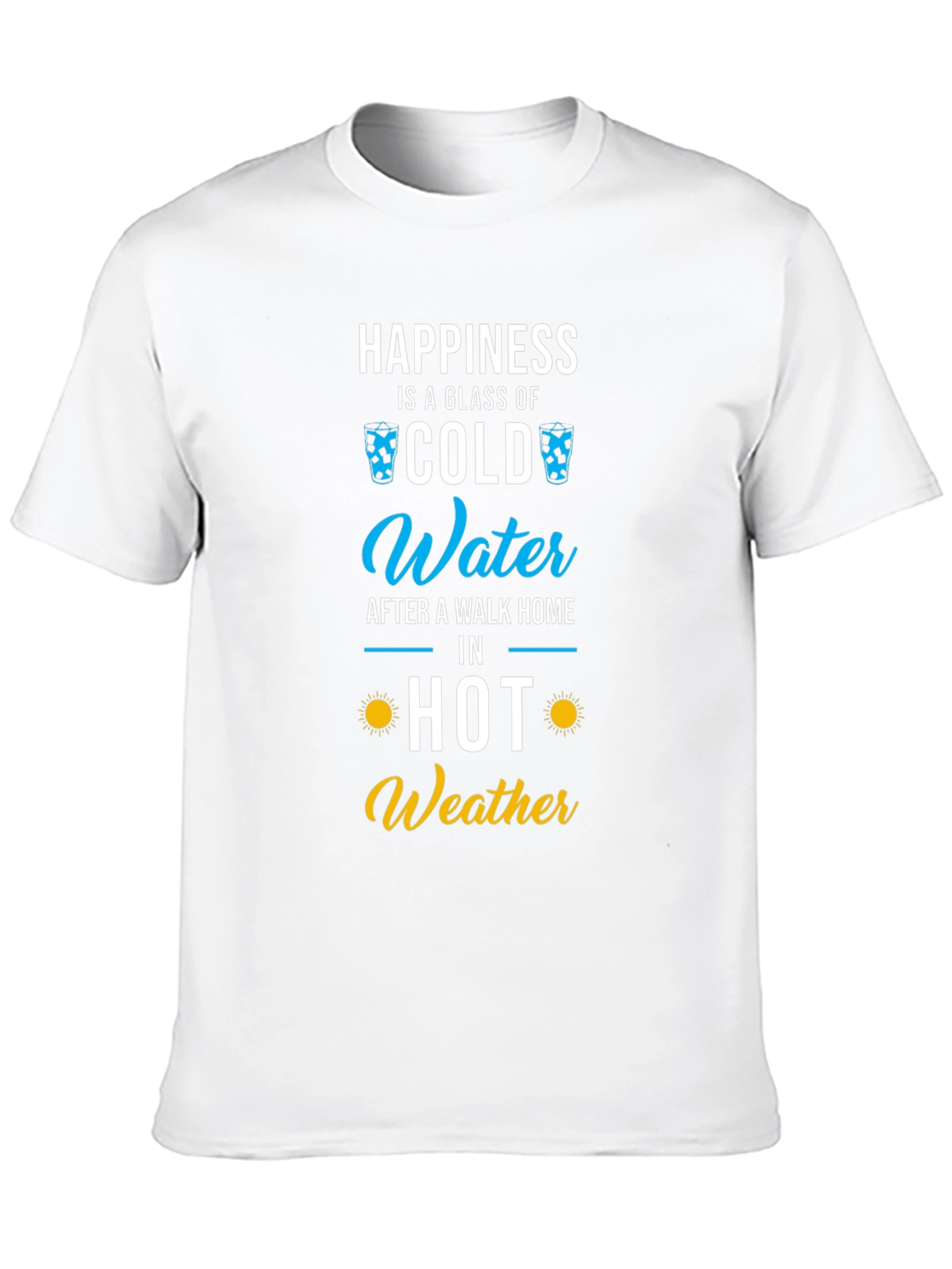 Happiness Cold Water T-Shirt - Summer Fun!