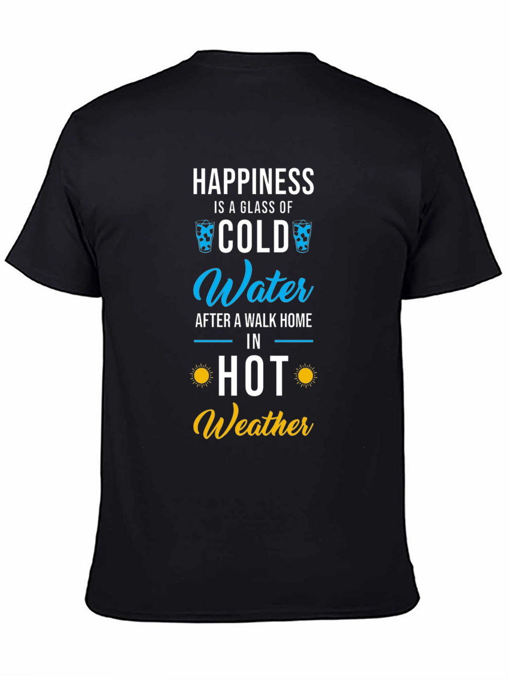 Happiness Cold Water T-Shirt - Summer Fun!