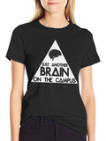 Just Another Brain on Campus T-Shirt