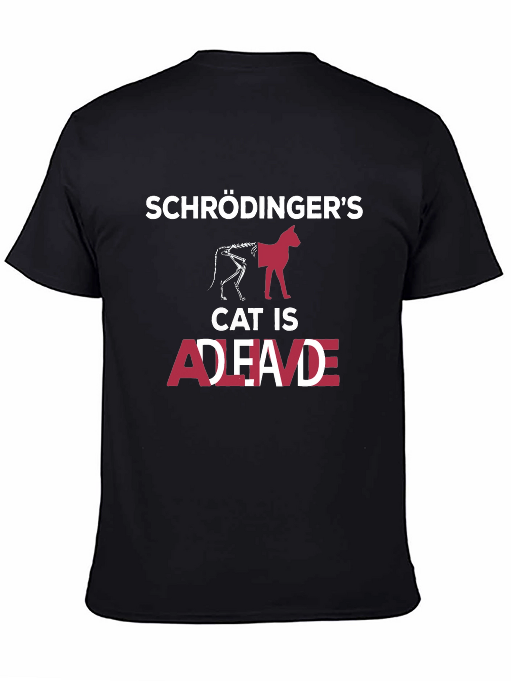 Schrödingers Cat T-Shirt: Dead & Alive Funny Physics Tee