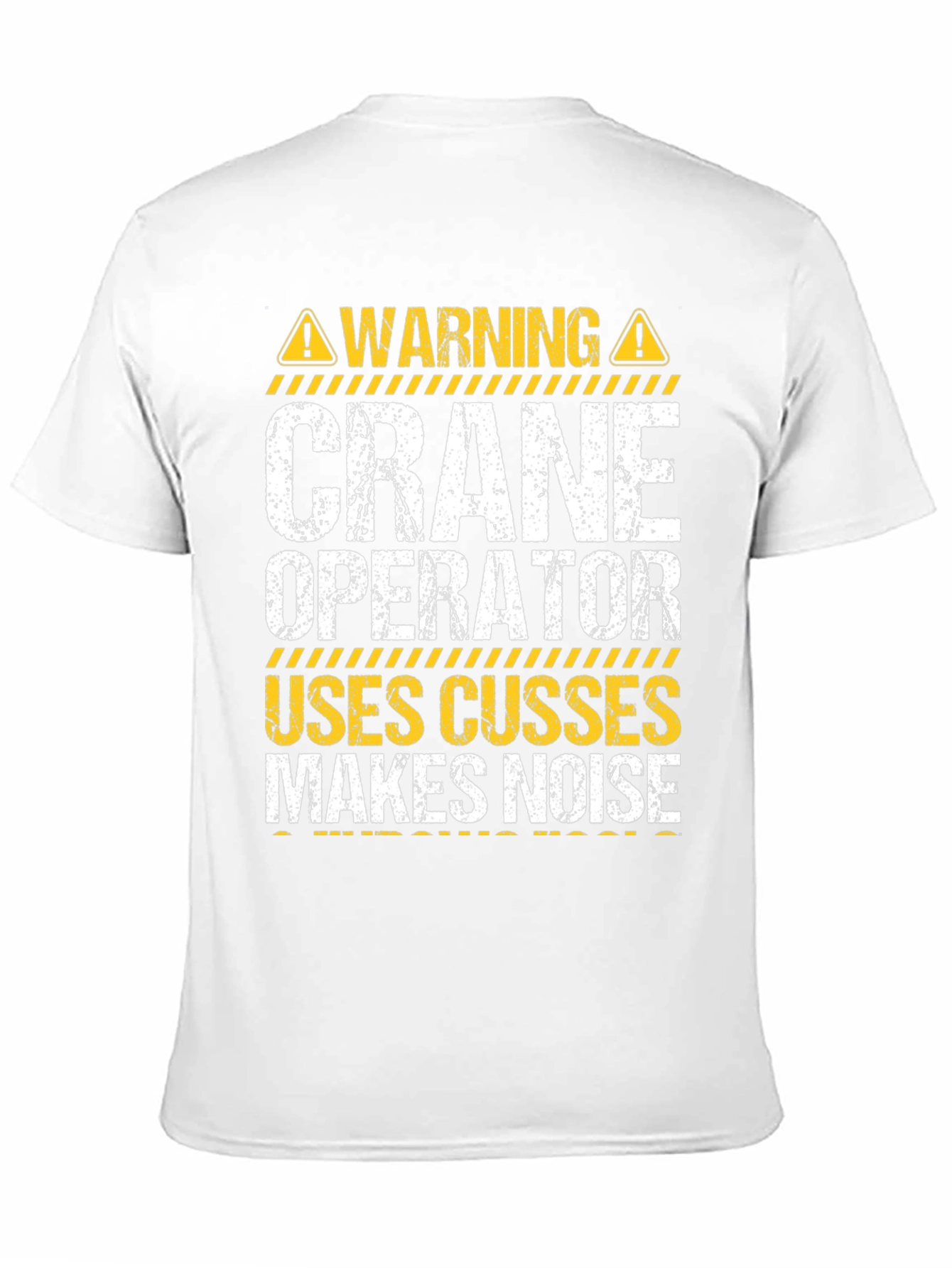 Warning Crane Operator T-Shirt