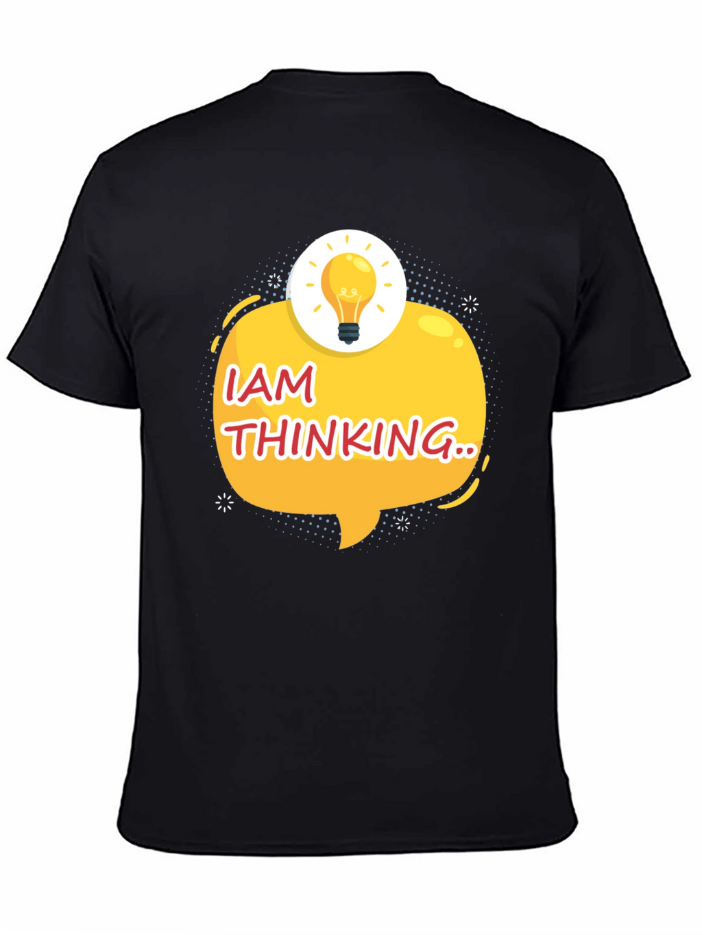 I am Thinking Black T-Shirt - Creative Idea Tee