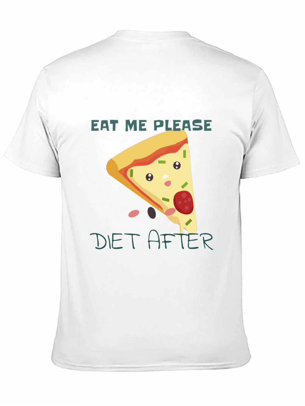 Eat Me Please Diet After Pizza Graphic Tee