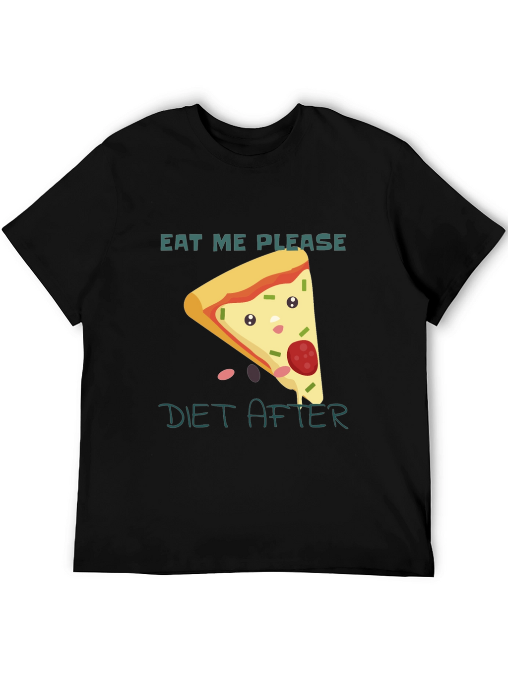 Eat Me Please Diet After Pizza Graphic Tee