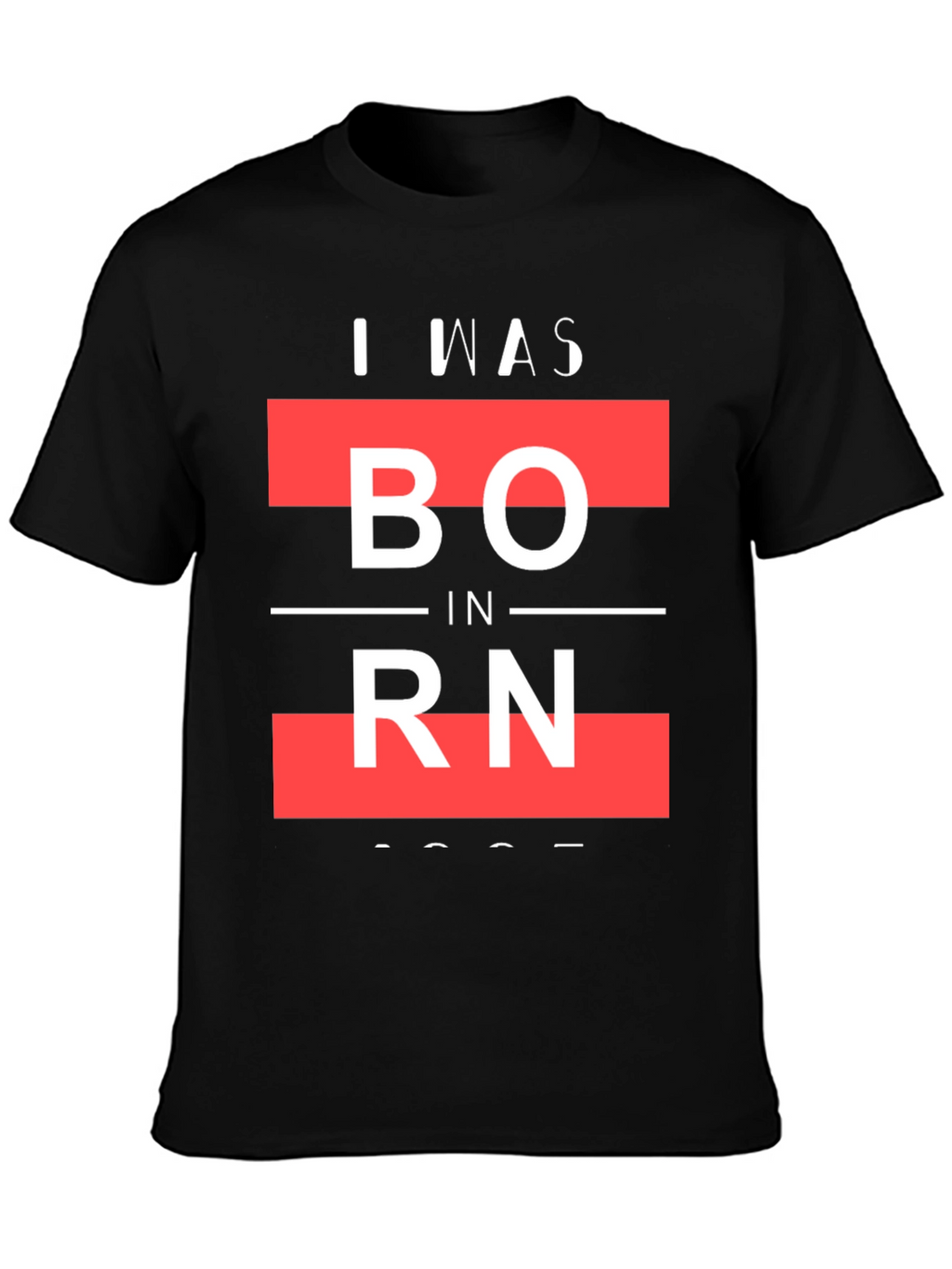 I Was Born Graphic T-Shirt