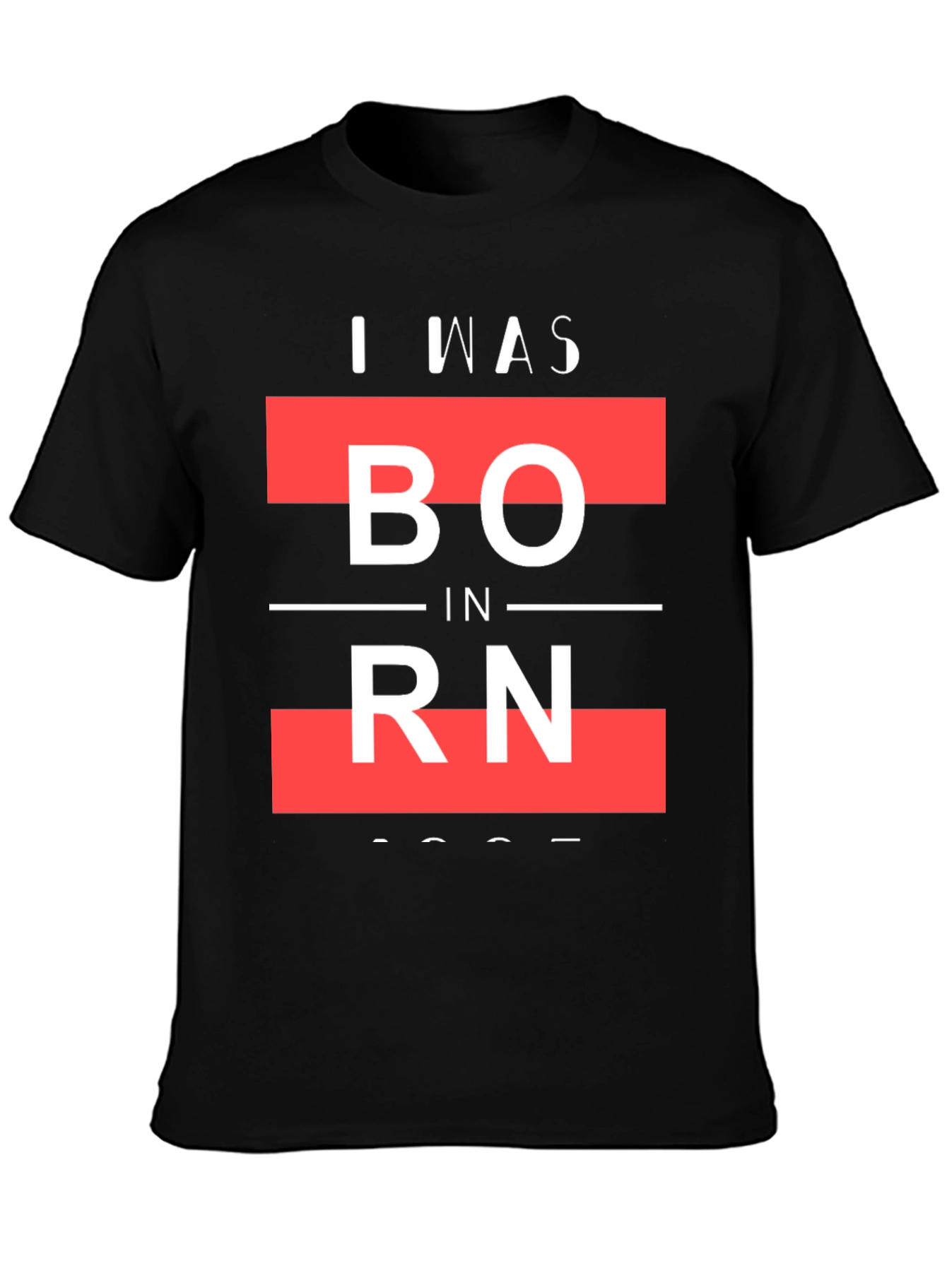 I Was Born Graphic T-Shirt