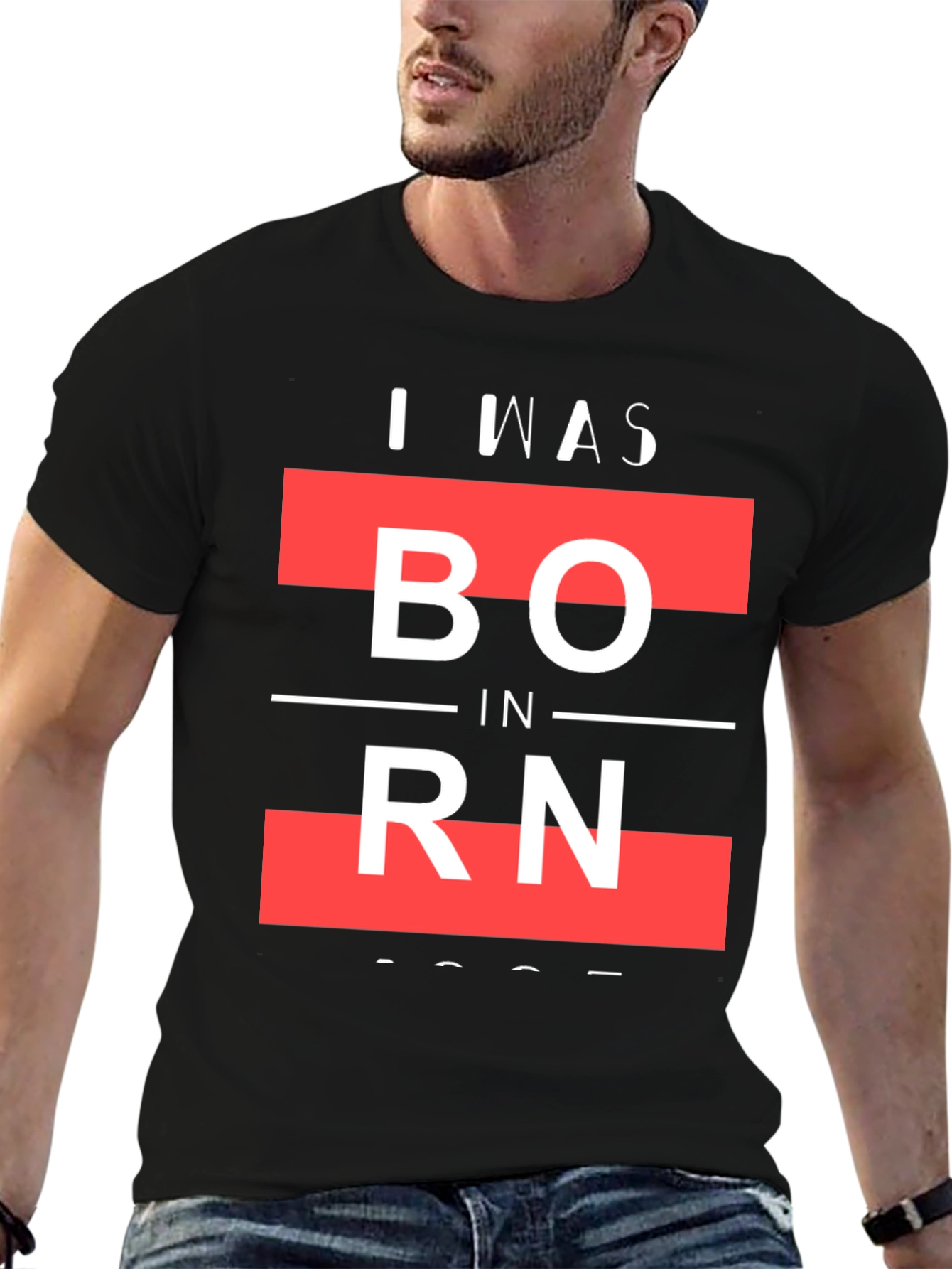 I Was Born Graphic T-Shirt