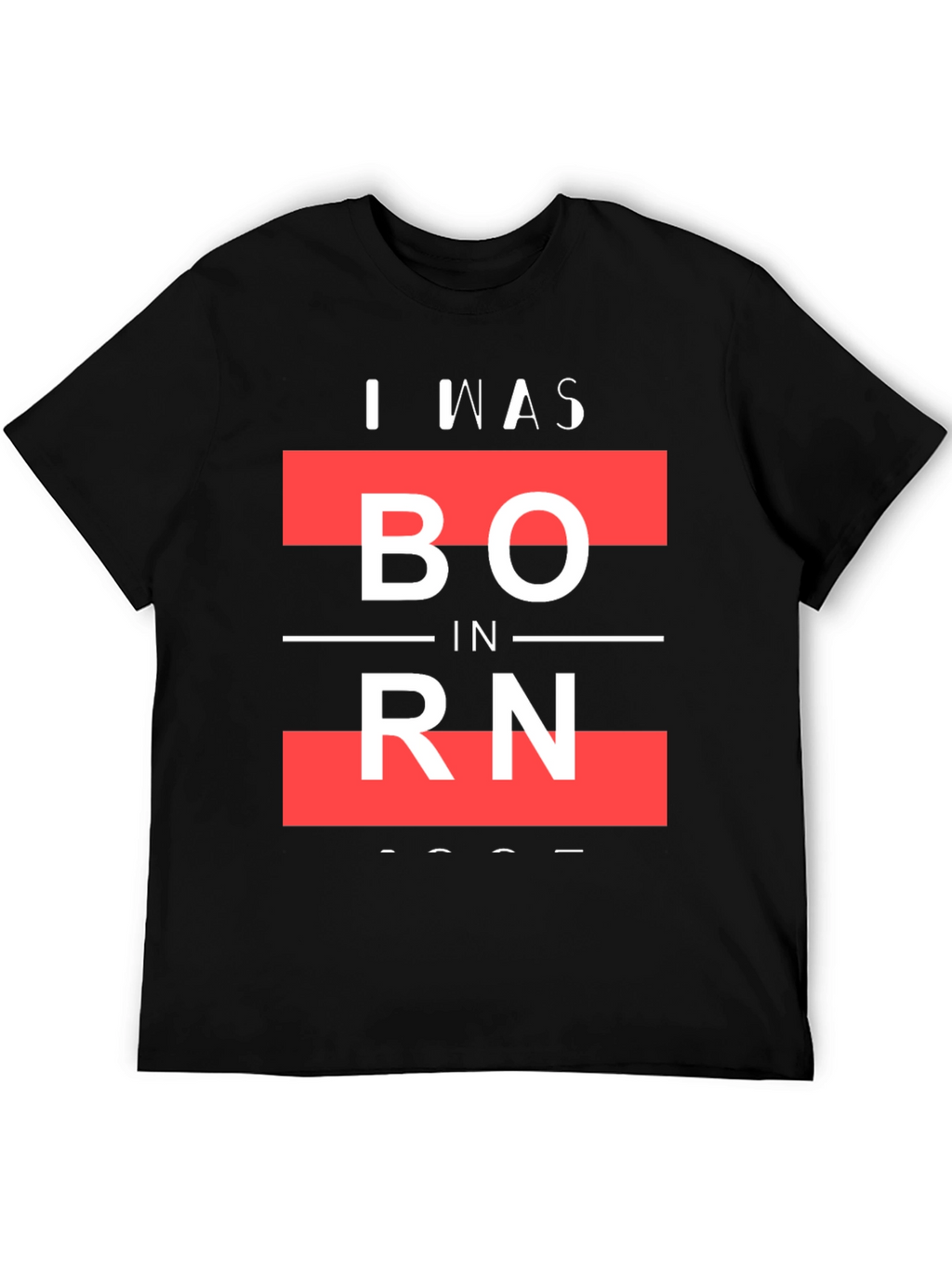 I Was Born Graphic T-Shirt