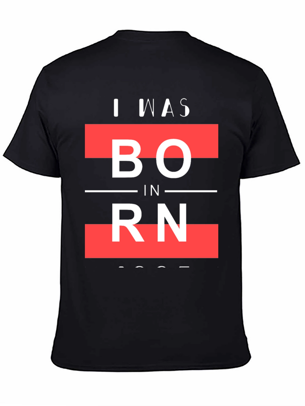 I Was Born Graphic T-Shirt