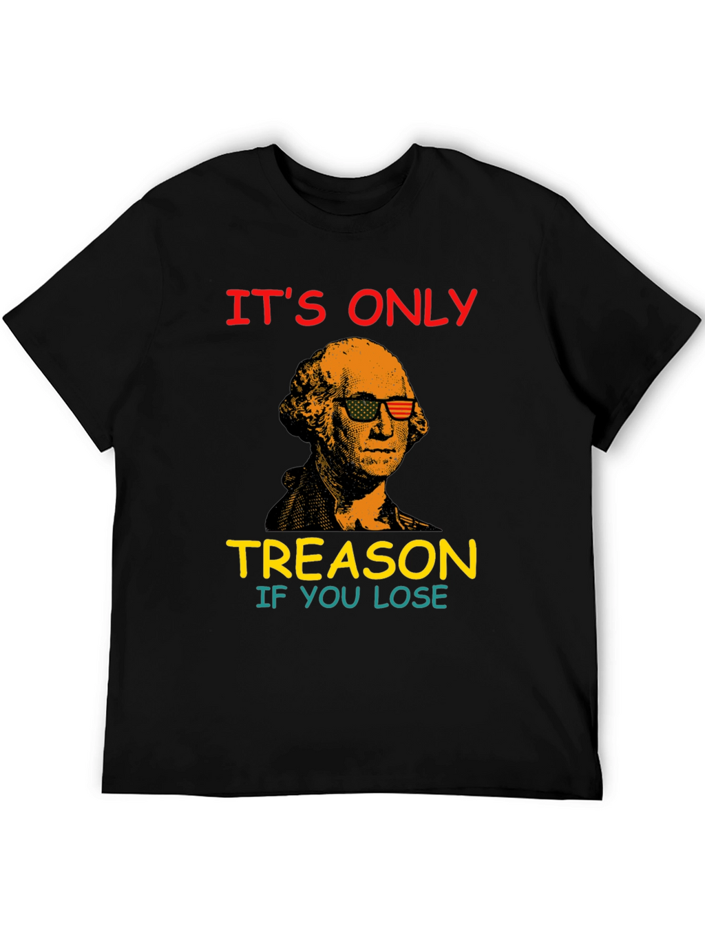 Funny George Washington Treason T-Shirt