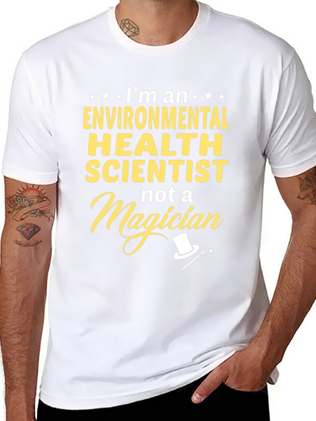 Environmental Health Scientist T-Shirt - Not a Magician!