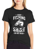 Lucky Fishing Shirt - Do Not Wash Graphic Tee