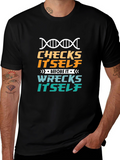 Checks Itself Before It Wrecks Itself Black T-Shirt