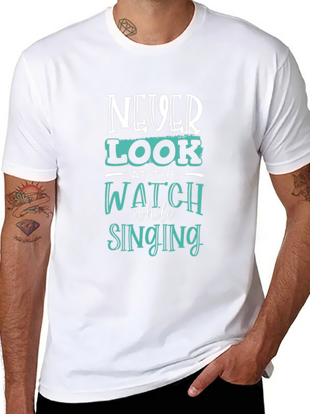 Never Look at the Watch While Singing Graphic Tee