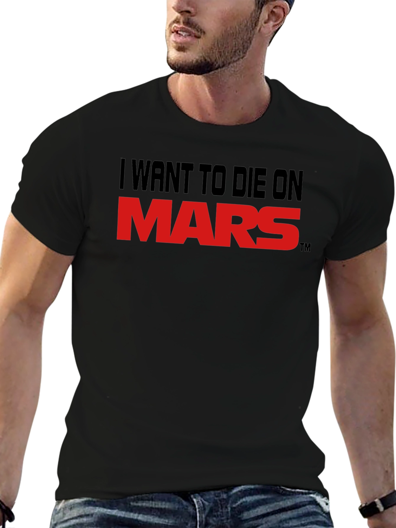 I Want To Die On Mars Graphic Tee