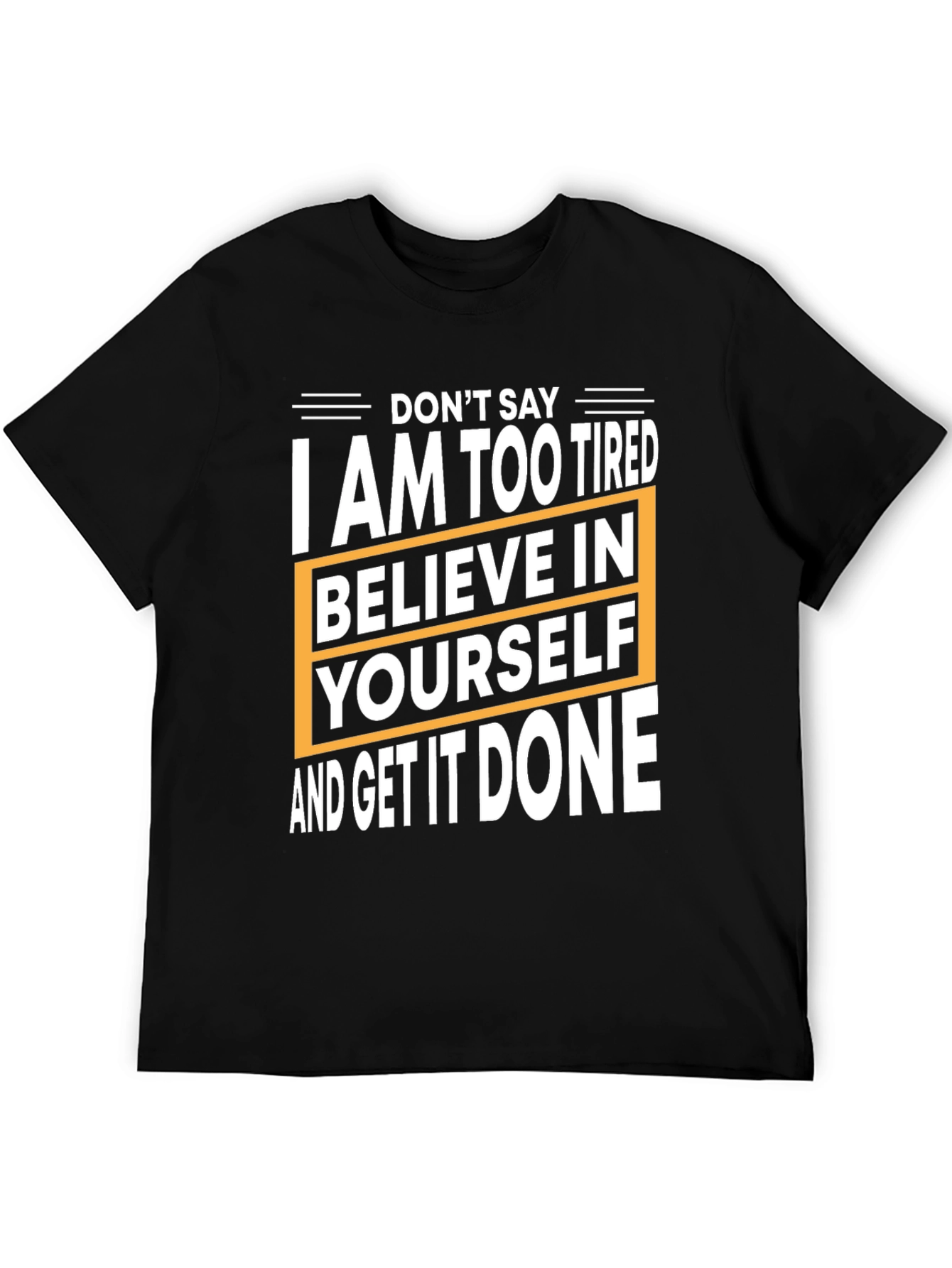Motivational T-Shirt: Believe in Yourself