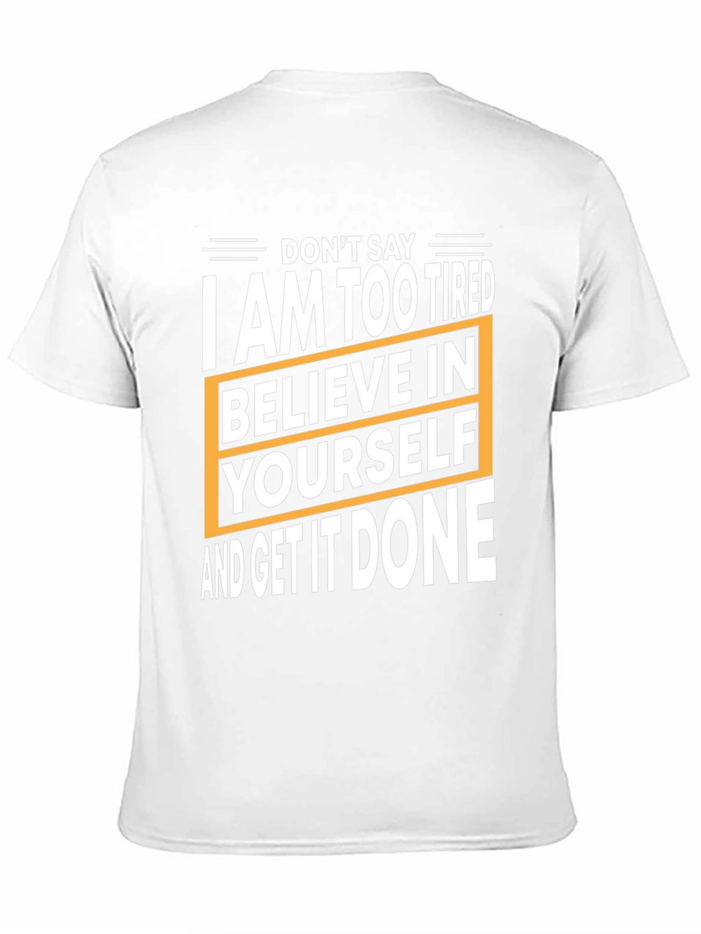 Motivational T-Shirt: Believe in Yourself