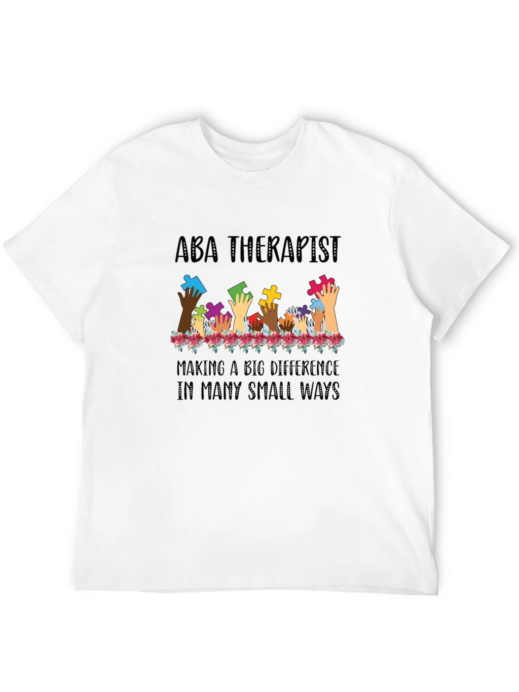 ABA Therapist Puzzle Piece Hands T-Shirt