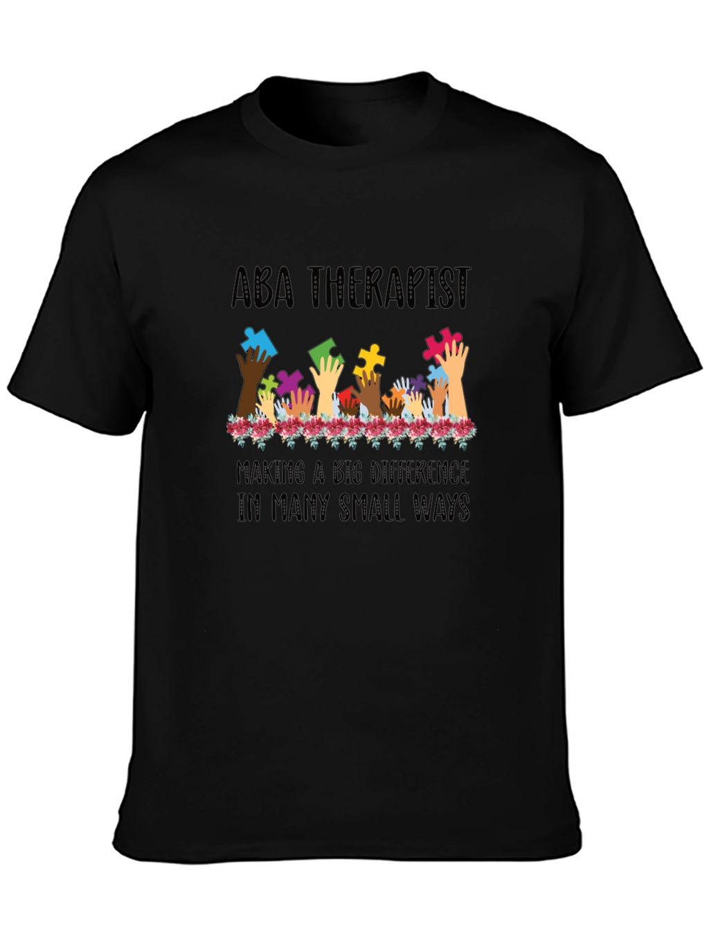 ABA Therapist Puzzle Piece Hands T-Shirt