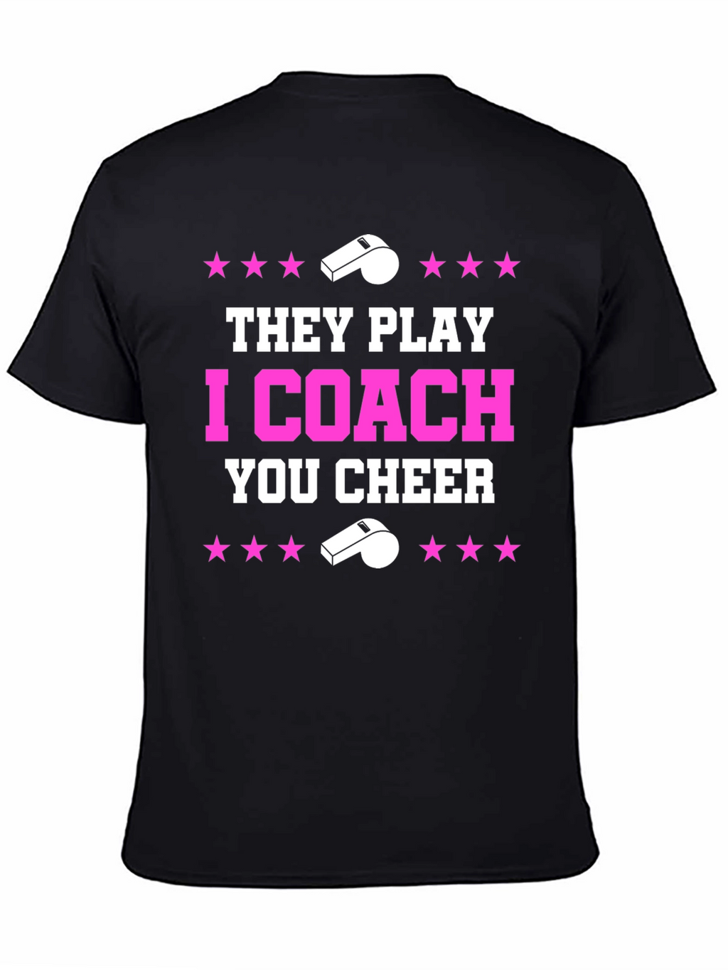 They Play I Coach You Cheer T-Shirt