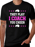 They Play I Coach You Cheer T-Shirt