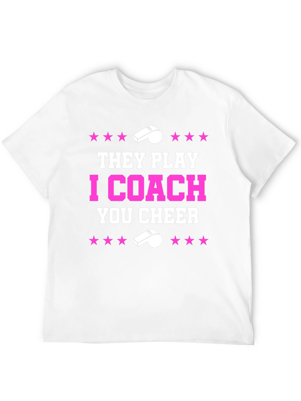 They Play I Coach You Cheer T-Shirt
