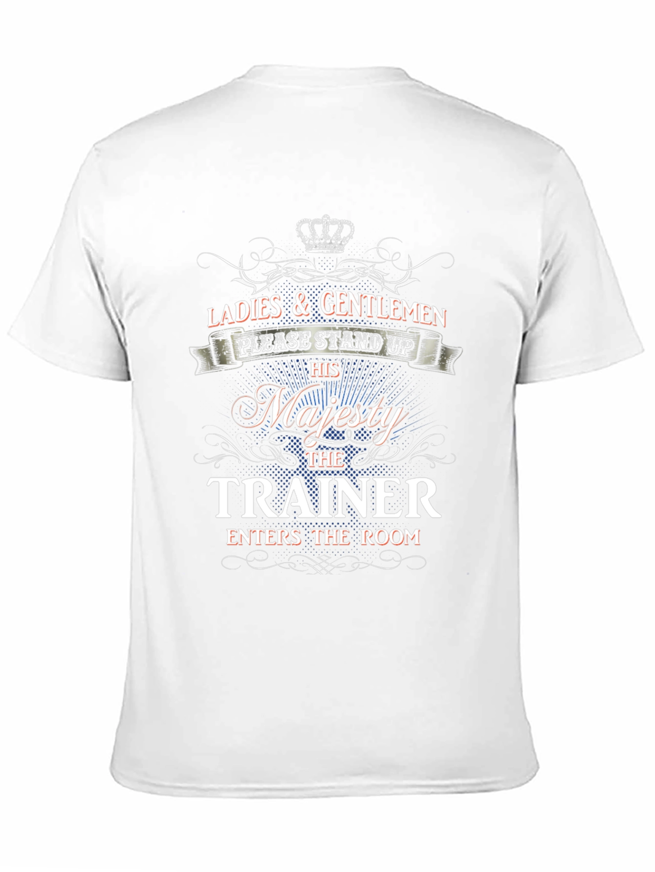 His Majesty The Trainer Novelty T-Shirt