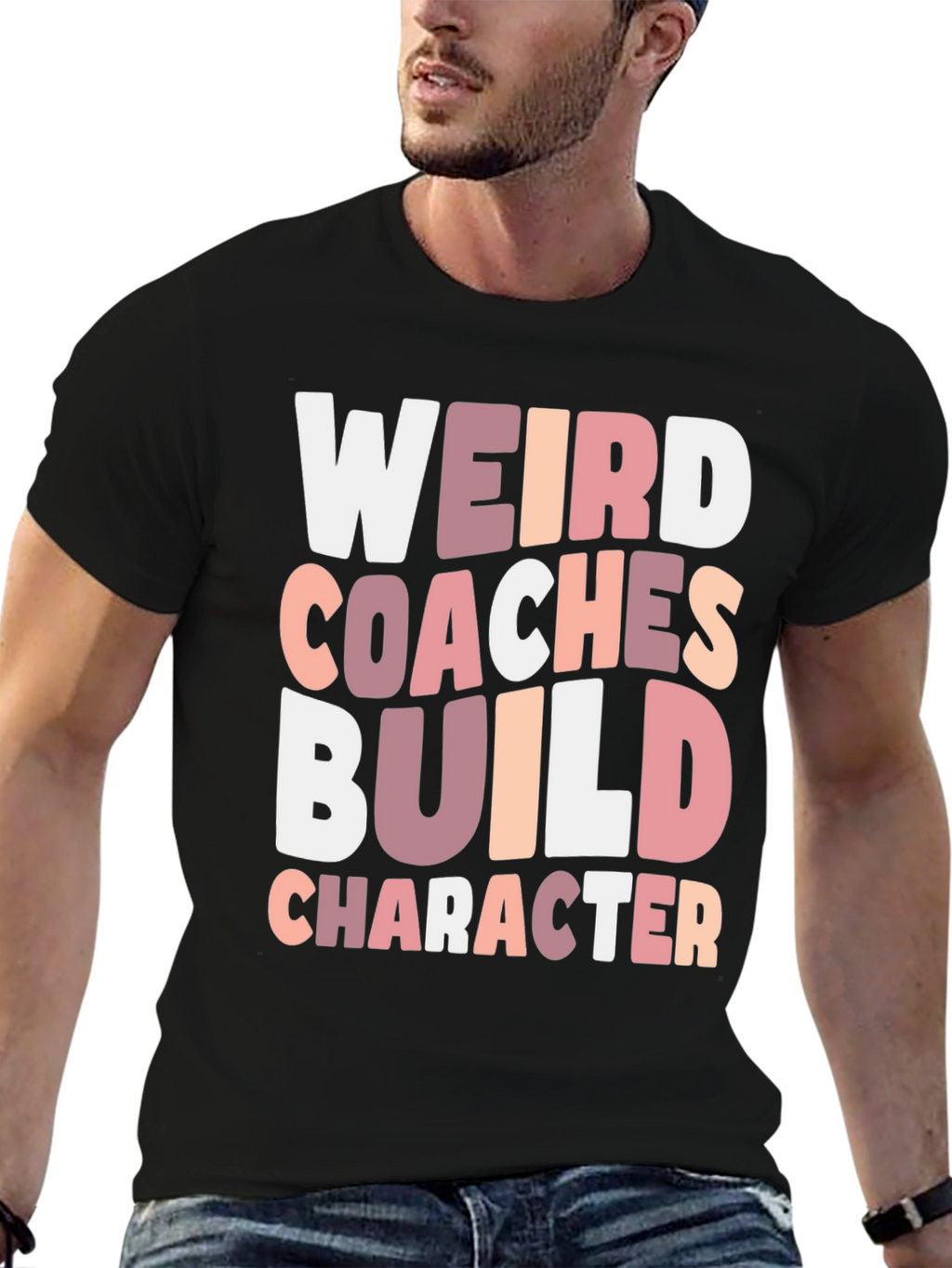 Weird Coaches Build Character T-Shirt