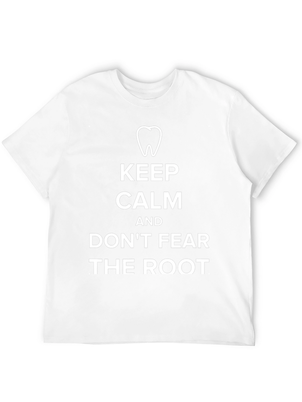 Keep Calm and Dont Fear The Root Black T-Shirt