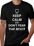Keep Calm and Dont Fear The Root Black T-Shirt