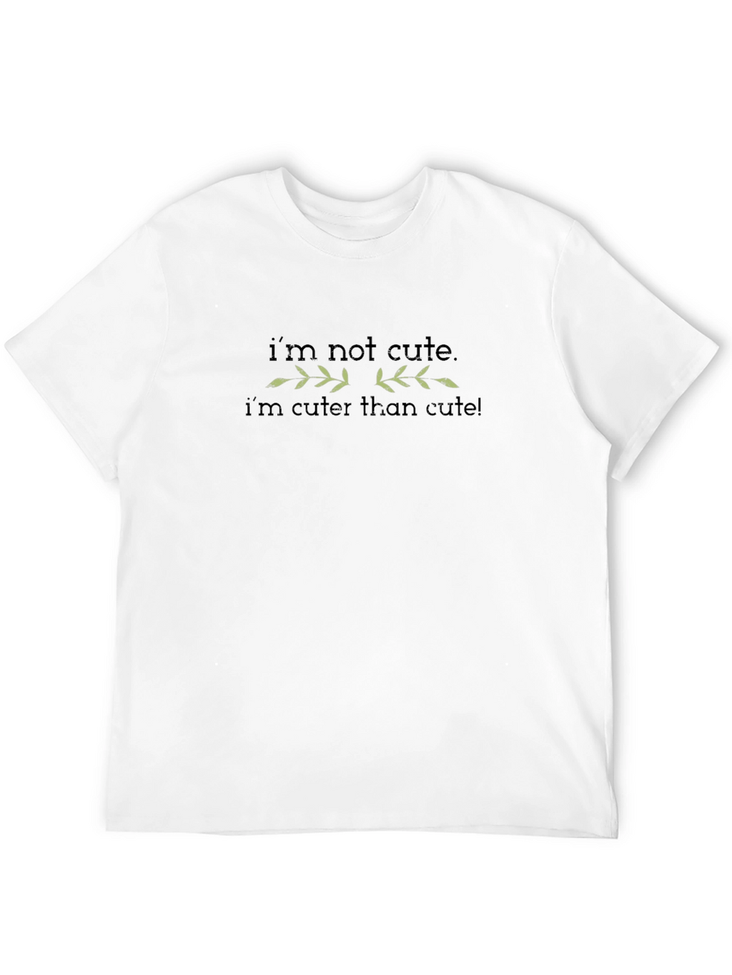 Im Not Cute Black T-Shirt