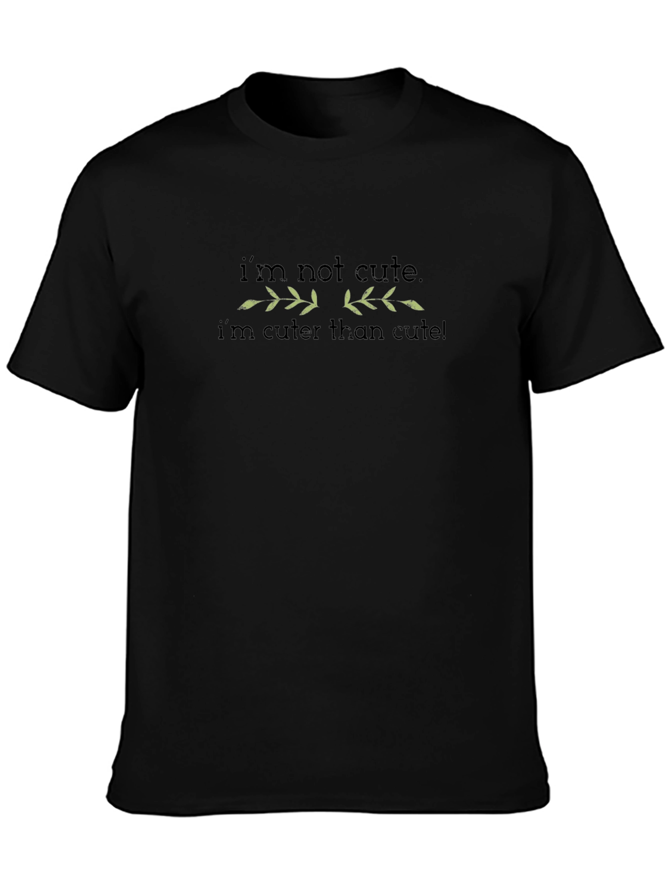 Im Not Cute Black T-Shirt